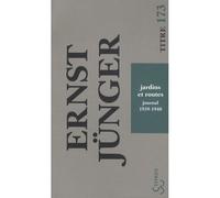 Jardins et routes journal 1 1939-1940 Journal, 1939-1940 - Ernst Jünger - Bourgois - Poche - Roman