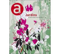 Jardins La nature dans nos espaces de vie - Anne Dhoquois - Autrement - broché - Beau livre