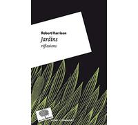 Jardins: Réflexions