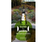 Jardins remarquables en Île-de-France - Xavière Desternes - Monum Patrimoine Eds Du - broché - Guide
