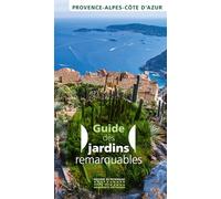 Jardins remarquables en Provence-Alpes-Côte d'Azur