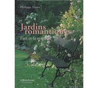 Jardins romantiques : L'Art et la Manière