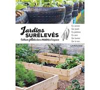 Jardins surélevés - cultiver plus dans moins d'espace