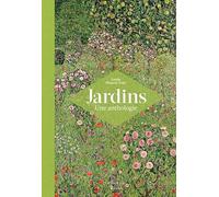 Jardins Une anthologie