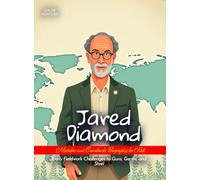 Jared Diamond Mistakes and Comebacks Biography for Kids: Early Fieldwork Challenges to Guns, Germs, and Steel