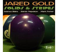 Jared Gold - Solids And Stripes With Seamus Blake
