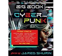 Jared Shurin The Big Book of Cyberpunk (Poche)