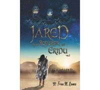 Jared Y El Resurgir De Eridu