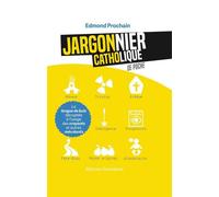Jargonnier catholique de poche La langue de buis décryptée à l'usage des croyants et autres mécréants - Edmond Prochain - Emmanuel Eds De L' - broché - Essai