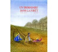 JARJILLE Un dromadaire dans la forêt