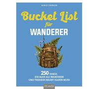 Jarle Sänger Bucket List für Wanderer: 222 Dinge, die man als Wanderer u (Poche)