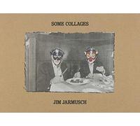 Jim Jarmusch – Some Collages