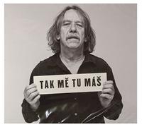 Jaromir Nohavica - Tak Me Tu Mas [Import]