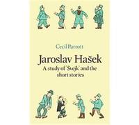 Jaroslav Hasek, Major European Authors Series Cecil Parrott (Auteur)