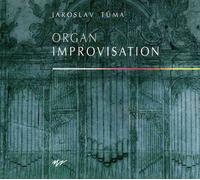 Jaroslav Tuma : Orgue - Improvisation à l'orgue