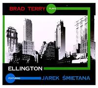 JarosĹaw Ĺmietana - JarosĹaw Ĺmietana: Brad Terry plays Ellington (digipack) [CD]