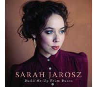 Jarosz Sarah – Build Me Up from Bones – CD
