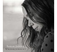 Sarah Jarosz – Undercurrent – Digipack (Import)