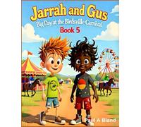 Jarrah and Gus. Big Day at the Birdsville Carnival. Book 5