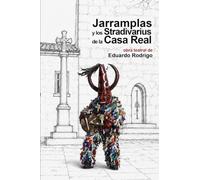 JARRAMPLAS Y LOS STRADIVARIUS DE LA CASA REAL