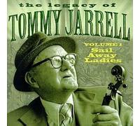 Tommy Jarrell – Legacy Vol. 1 : Sail Away – CD
