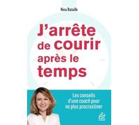 J'arrête De Courir Après Le Temps