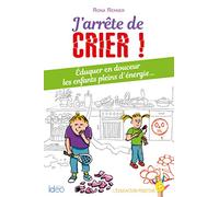 J'arrête de crier