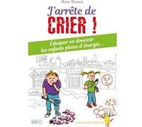 J'arrête de crier