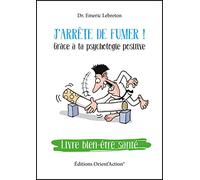 J'arrête de fumer grâce à la psychologie positive