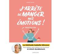 J'arrête de manger mes émotions !