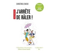 J'arrête de râler ! 21 jours pour reprendre votre vie en main - Christine Lewicki - Eyrolles - Poche - Guide