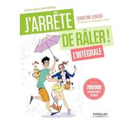 J'arrête de râler L'intégrale ! Christine Lewicki (Auteur)