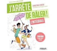 J'arrête de râler L'intégrale ! Christine Lewicki (Auteur)