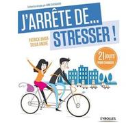 J'arrête de stresser Patrick Amar (Auteur), Sylvia André (Auteur)