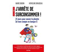 J'arrête de surconsommer ! 21 jours pour sauver la planète (et mon compte en banque !) - Herveline Giraudeau - Eyrolles - Poche - Guide
