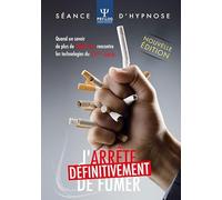 J'arrête définitivement de Fumer-Séance d'hypnose en DVD