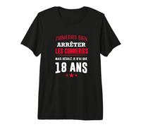 J'arrête Les conneries mais J'Ai Que 18 Ans Anniversaire T-Shirt Haut de Gamme