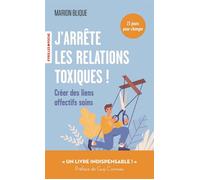 J'arrête les relations toxiques ! Créer des liens affectifs sains - Marion Blique - Eyrolles - ebook (ePub) - Guide