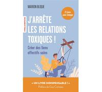 J'arrête les relations toxiques ! – Créer des liens affectifs sains – Groupe Eyrolles