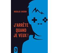 J'arrête quand je veux