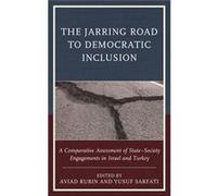Jarring Road To Democratic Inclusion The Yusuf Sarfati, Aviad Rubin (Auteur)