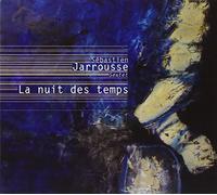 Jarrousse, Sebastien -Sex – La Nuit des Temps – Import – Harmonia Mundi