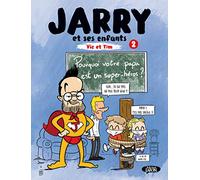 Jarry et ses enfants Vic et Tim - Tome 2 (2)