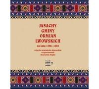Jasachy de la communauté arménienne de Lviv pour les années 1598-1638 en langue arménienne-kypchak, édité par Krzasht