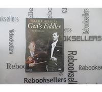Jascha Heifetz: God's Fiddler