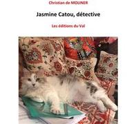 Jasmin e Catou détective Christian De Moliner (Auteur)