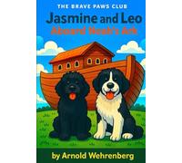 Jasmine and Leo: Aboard Noah's Ark