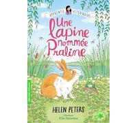 Une lapine nommée Praline - Helen Peters - Gallimard jeunesse - Poche - Roman cadet