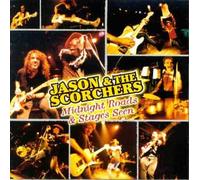 Jason and the Scorchers - Midnight Roads and Stages Seen