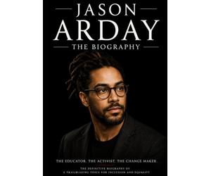 Jason Arday : The Biography